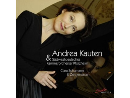 ANDREA KAUTEN - Clara Schumann & Contemporaries (CD)