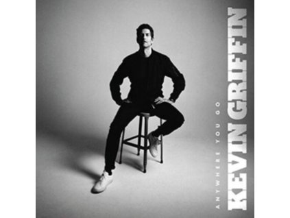 KEVIN GRIFFIN - Anywhere You Go (CD)