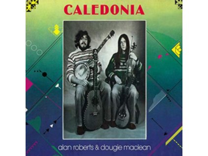 ALAN ROBERTS & DOUGIE MACLEAN - Caledonia (CD)
