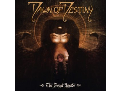 DAWN OF DESTINY - The Beast Inside (CD)