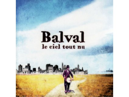 BALVAL - Le Ciel Tout Nu (CD)
