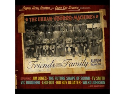 URBAN VOODOO MACHINE - Friends And Family Album Volume 1 (CD)