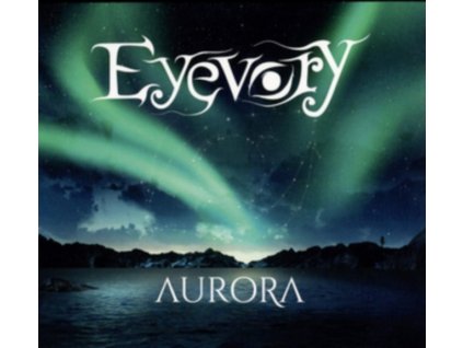 EYEVORY - Aurora (CD)