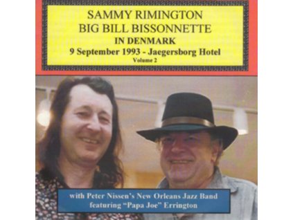 SAMMY RIMINGTON / BILL BISSONNETTE - Sammy Rimington. Bill Bissonnette In Denmark Volume 2 (CD)