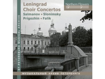 SANDLER / CHERNUSHENKO / LENINGRAD RADIO & TELEVISION - Leningrad Choir Concertos: Salmanov - Slonimsky - Falik - Prighozhin (CD)