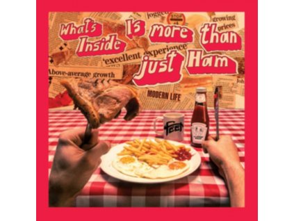 FEET - Whats Inside Is More Than Just Ham (CD)