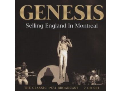 GENESIS - Selling England In Montreal (CD)