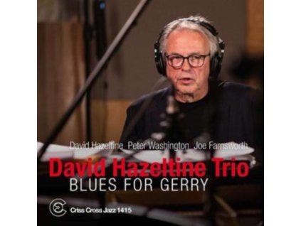 DAVID HAZELTINE - Blues For Gerry (CD)