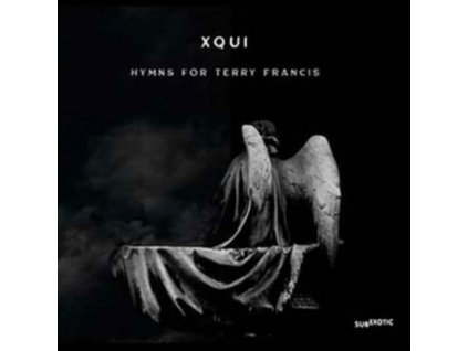 XQUI - Hymns For Terry Francis (CD)