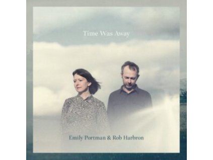 EMILY PORTMAN & ROB HARBRON - Time Was Away (CD)