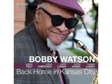 BOBBY WATSON - Back Home In Kansas City (CD)