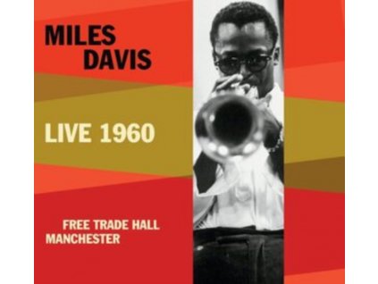 MILES DAVIS - Live 1960: Manchester Free Trade Hall (CD)