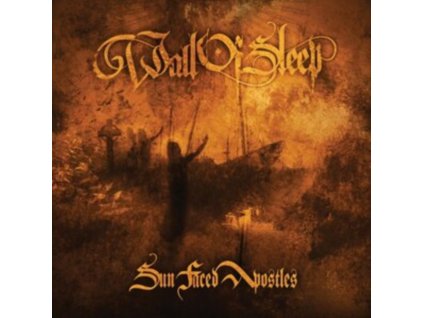 WALL OF SLEEP - Sun Faced Apostles (CD)