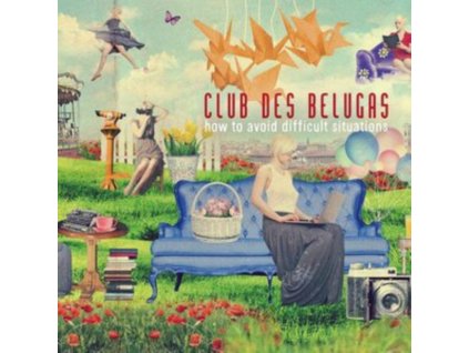 CLUB DES BELUGAS - How To Avoid Difficult Situations (CD)