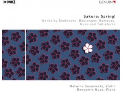 SOSNOWSKI / NUSS - Sakura: Spring! - Works By Beethoven. Boulanger. Hamauzu. Nuss And Tailleferre (CD)