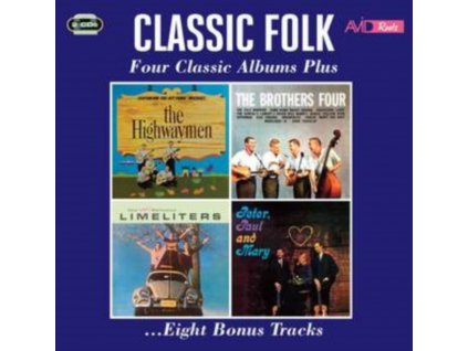HIGHWAYMEN / THE BROTHERS FOUR / THE LIMELITERS / PETER. PAUL & MARY - Classic Folk - Four Classic Albums Plus (CD)