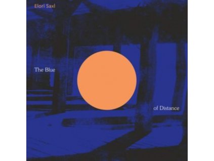 ELORI SAXL - The Blue Of Distance (CD)