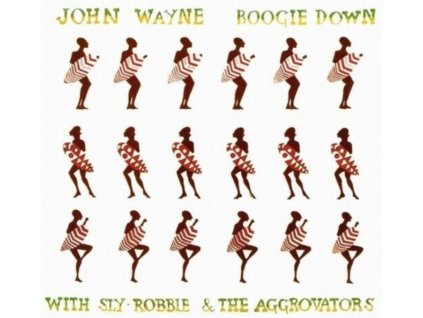 JOHN WAYNE / ROBBIE SLY / THE AGGROVATORS - Boogie Down (CD)