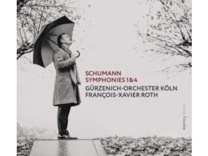 FRANCOIS-XAVIER ROTH / GURZENICH-ORCHESTER KOLN - Schumann: Symphonies 1 & 4 (SACD)