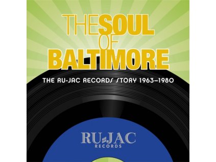 SOUL OF BALTIMORE: RU-JAC STORY - Soul Of Baltimore: Ru-Jac Story (CD)