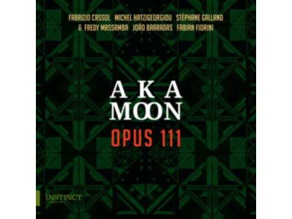 AKA MOON / FABIAN FIORINI / FREDY MASSAMBA / JOAO BARRADAS - Opus 111 (CD)