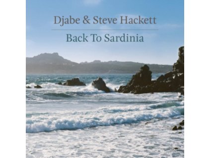 DJABE & STEVE HACKETT - Back To Sardinia (Digi) (CD + DVD)