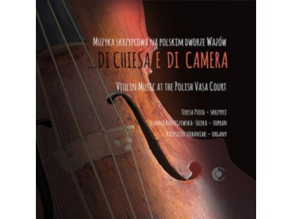 VARIOUS ARTISTS - ... Di Chiesa E Di Camera: Violin Music At The Polish Vasa Court (CD)