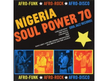 SOUL JAZZ RECORDS PRESENTS - Soul Jazz Records Presents Nigeria Soul Power 70 - Afro-Funk. Afro-Rock. Afro-Disco (CD)
