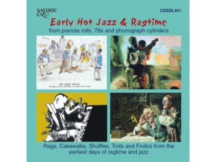 VARIOUS ARTISTS - Early Hot Jazz & Ragtime - From Pianola Rolls. 78S And Phonograph Cylinders (CD)