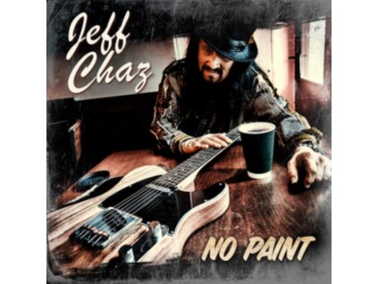 JEFF CHAZ - No Paint (CD)