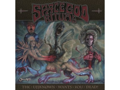 SPACE GOD RITUAL - The Unknown Wants You Dead! (CD)