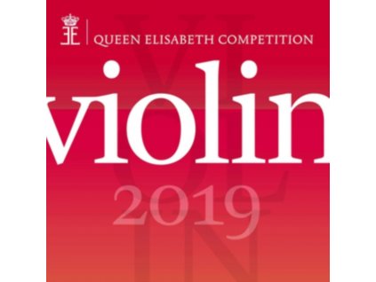 VARIOUS ARTISTS - Queen Elisabeth Competition - Violin 2019 (CD)