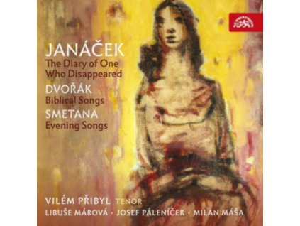 VILEM PRIBYL / LIBUSE MAROVA - Janacek: The Diary Of One Who Disappeared / Dvorak: Biblical Songs / Smetana: Evening Songs (CD)