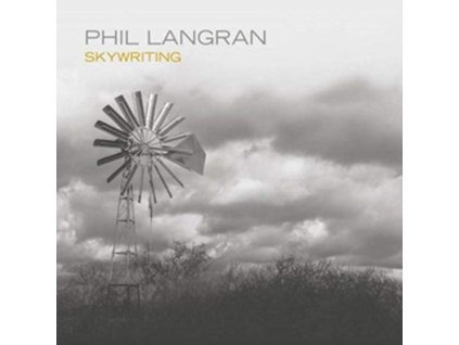 PHIL LANGRAN - Skywriting (CD)