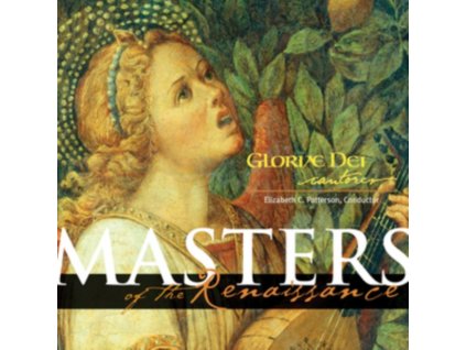 GLORIAE DEI CANTORES - Masters Of The Renaissance (CD)