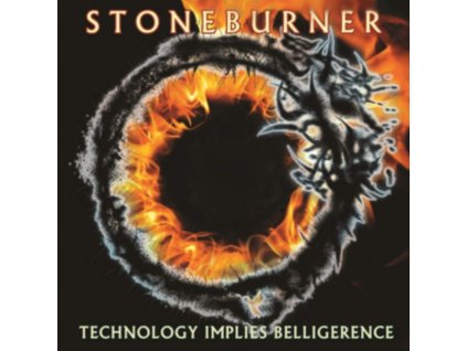 STONEBURNER - Technology Implies Belligerence (CD)