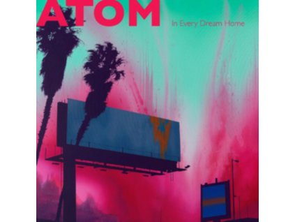 ATOM - In Every Dream Home (CD)