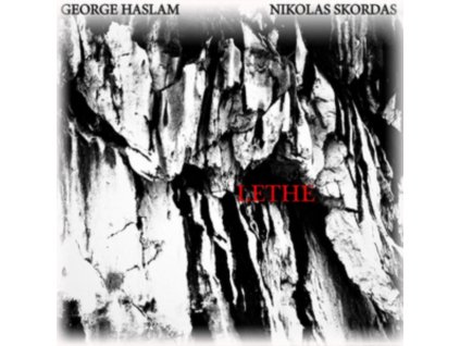GEORGE HASLAM & NIKOLAS SKORDAS - Lethe (CD)