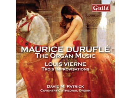 DAVID M PATRICK - Maurice Durufle: The Organ Music / Louis Vierne: Trois Improvisations (CD)
