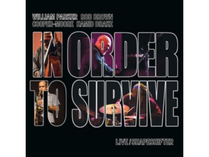 WILLIAM PARKER & IN ORDER TO SURVIVE - Live / Shapeshifter (CD)