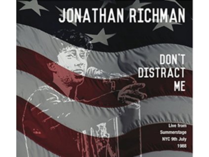 JONATHAN RICHMAN - Dont Distract Me - Live From Summer (CD)