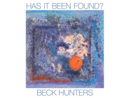 BECK HUNTERS - Has It Been Found (CD)