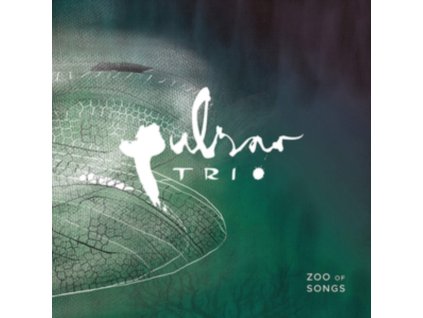 PULSAR TRIO - Zoo Of Songs (CD)