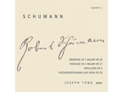 JOSEPH TONG - Robert Schumann: Works For Piano: Arabeske / Fantasie / Papillons / Faschingsschwank Aus Wein (CD)