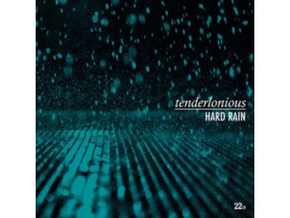 TENDERLONIOUS - Hard Rain (CD)