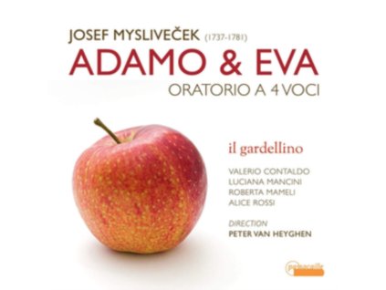 ROBERTA MAMELI / ALICE ROSSI / LUCIANA MANCINI / VALERIO CONTAL - Myslivecek: Adamo & Eva - Oratorio A 4 Voci (CD)