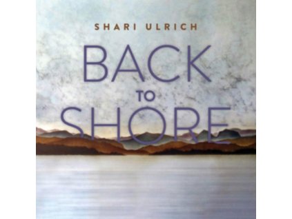SHARI ULRICH - Back To Shore (CD)