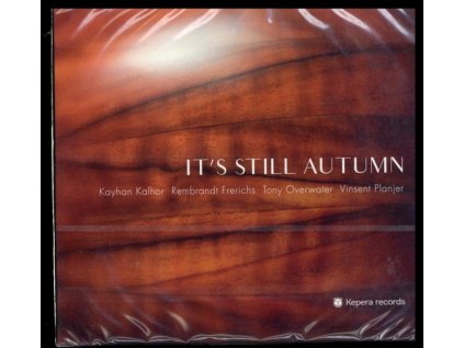 KAYHAN KALHOR / REMBRANDT FRERICHS / TONY OVERWATER & VINSENT - Its Still Autumn (CD)