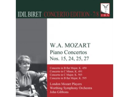 IDIL BIRET / LMP / GIBBONS - Wolfgang Amadeus Mozart: Piano Concertos Nos. 15. 24. 25 And 27 (CD)