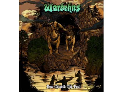 WARDEHNS - Now Cometh The Foul (CD)